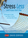 Stress Less and Enjoy Each Day 10 Principles to Help You Reduce Tension and Enjoy More Peace by Thomas Nelson eBook